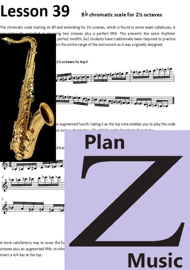 Saxophone Lesson 39 Bb chromatic scale for 2½ octaves Plan Z Music